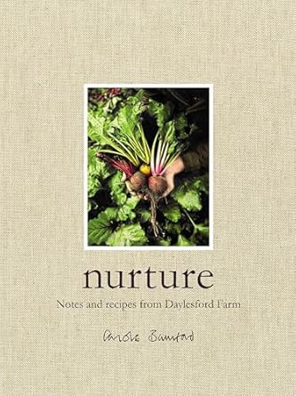 Nurture: Notes and Recipes from Daylesford Farm