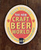 The New Craft Beer World