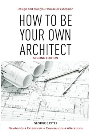 How to be your own architect