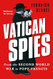 Vatican Spies