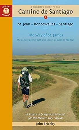 A Pilgrim's Guide to the Camino de Santiago