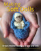 Making Soft Dolls: Simple Waldorf Designs to Sew and Love
