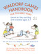 Waldorf Games Handbook for the Early Years