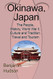 Okinawa Japan: The People History World War II Culture and