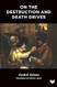 On the Destruction and Death Drives