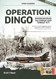 Operation Dingo: The Rhodesian Raid on Chimoio and Tembue 1977