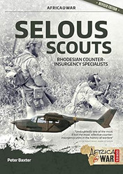 Selous Scouts: Rhodesian Counter-Insurgency Specialists
