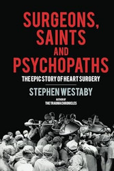 Surgeons Saints and Psychopaths