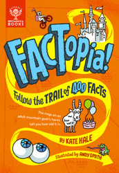 FACTopia! Follow the Trail of 400 Facts