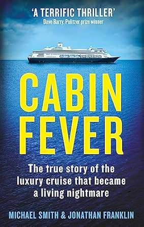 Cabin Fever: Trapped on board a cruise ship when the pandemic