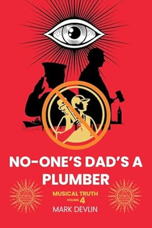 No-One's Dad's A Plumber