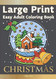 Large Print Easy Adult Coloring Book