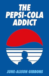 The Pepsi Cola Addict