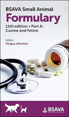 BSAVA Small Animal Formulary Part A