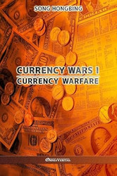 Currency Wars I: Currency Warfare