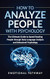 How to Analyze People with Psychology