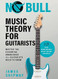 No Bull Music Theory for Guitarists