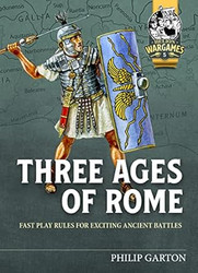 Three Ages of Rome: Fast Play Rules for exciting ancient battles