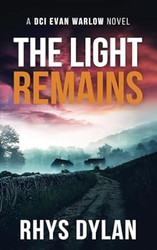 The Light Remains: A Black Beacons Murder Mystery