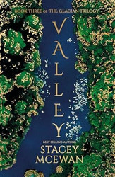 Valley: The Glacian Trilogy Book III