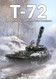 T-72: The Definitive Guide to the Soviet Workhorse