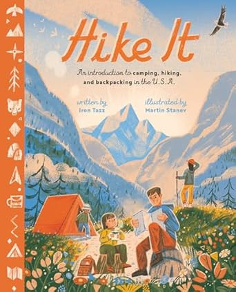 Hike It: An Introduction to Camping Hiking and Backpacking