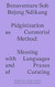 Pidginization as Curatorial Method