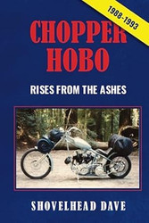 Chopper Hobo Rises from the Ashes: