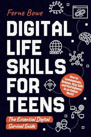 Digital Life Skills for Teens