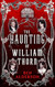 The Haunting of William Thorn