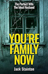You're Family Now