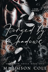 Forged by Shadows