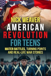 American Revolution for Teens