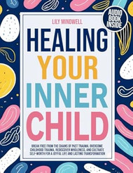 Healing Your Inner Child Workbook