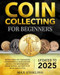 Coin Collecting for Beginners