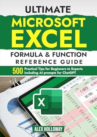 Ultimate Microsoft Excel Formula & Function Reference Guide