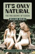 It's Only Natural: The Philosophy of Nudism