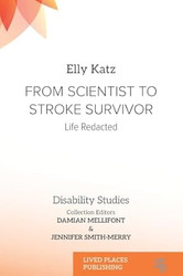 From Scientist to Stroke Survivor: Life Redacted