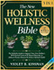 The New Holistic Wellness Bible