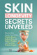 Skin Longevity Secrets Unveiled