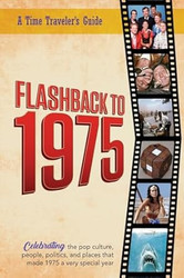 Flashback to 1975 Celebrating the Pop Culture People