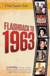 Flashback to 1963 - A Time Travelers Guide