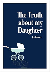 The Truth About My Daughter