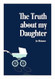The Truth About My Daughter