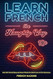 Learn French The Naughty Way Real-Life French Slang and