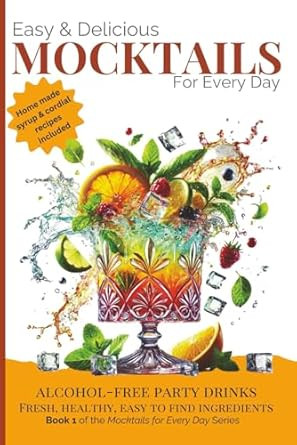 Easy & Delicious Mocktails for Every Day