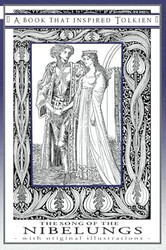 The Song of The Nibelungs - A Book That Inspired Tolkien