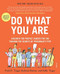 Do What You Are