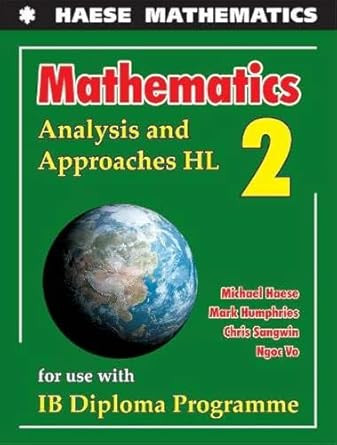 Mathematics: Analysis and Approaches HL