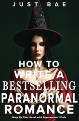 How to Write a Bestselling Paranormal Romance